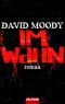 [Hater Serie 01] • Moody, David - The Hater 01 - Im Wahn